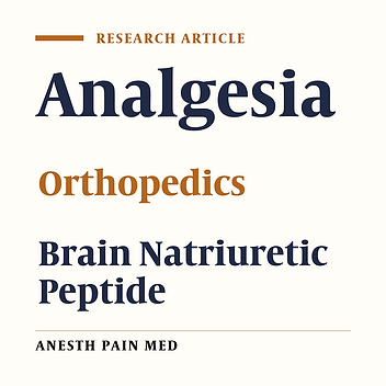 The Effect of Anesthesia Method on Serum Level of Pro-Brain Natriuretic Peptide in Patients Undergoing Orthopedic Surgery