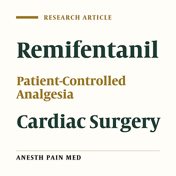 Intravenous Patient-Controlled Remifentanil Versus Paracetamol in Post-Operative Pain Management in Patients Undergoing Coronary Artery Bypass Graft Surgery