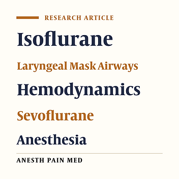 Hemodynamic Parameters of Low-Flow Isoflurane and Low-Flow Sevoflurane Anesthesia During Controlled Ventilation With Laryngeal Mask Airway