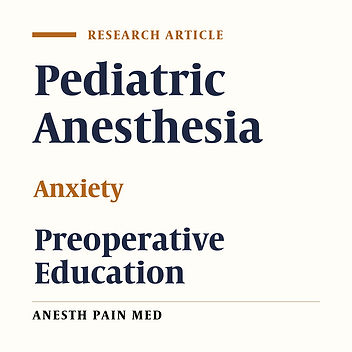 Preoperative Education and Decreasing Preoperative Anxiety Among Children Aged 8 - 10 Years Old and Their Mothers