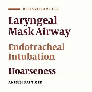 Postoperative Respiratory Complications of Laryngeal Mask Airway and Tracheal Tube in Ear, Nose and Throat Operations
