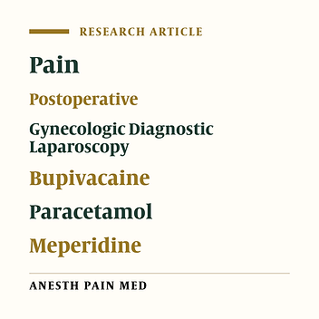Intraperitoneal Bupivacaine-Meperidine Infiltration Versus Intravenous Paracetamol: A Comparison of Analgesic Efficacy in Post-Gynecologic Diagnostic Laparoscopic Pain