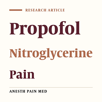 The Effects of Nitroglycerine on Pain Control During the Propofol Injection; a Controlled, Double-Blinded, Randomized Clinical Trial