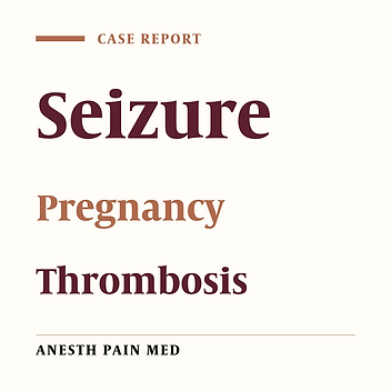 Seizure in Pregnancy Following Cerebral Venous Sinus Thrombosis