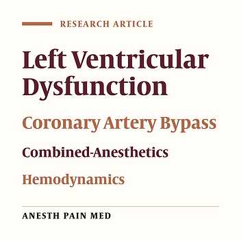 Hemodynamic Responses to Two Different Anesthesia Regimens in Compromised Left Ventricular Function Patients Undergoing Coronary Artery Bypass Graft Surgery: Etomidate-Midazolam Versus Propofol-Ketamine