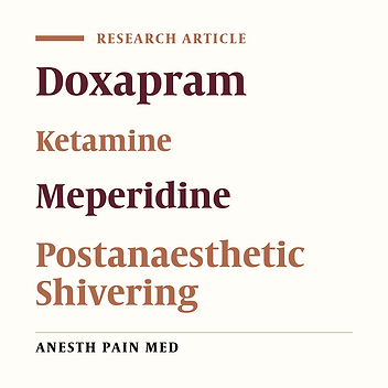 Prophylactic Effects of Doxapram, Ketamine and Meperidine in Postoperative Shivering