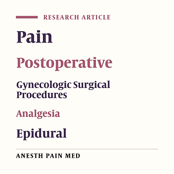 A Comparison of Patient Controlled Epidural Analgesia With Intravenous Patient Controlled Analgesia for Postoperative Pain Management After Major Gynecologic Oncologic Surgeries: A Randomized Controlled Clinical Trial