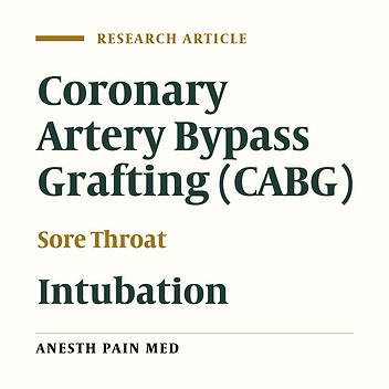 The Effect of Green Tea Gargle Solution on Sore Throat After Coronary Artery Bypass Grafting: A Randomized Clinical Trial