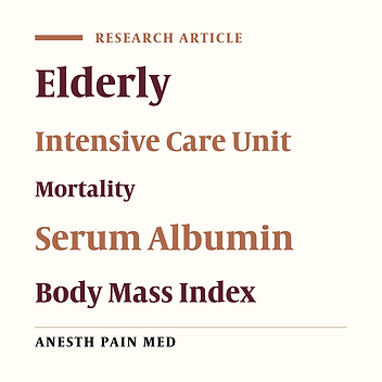 Comparison of the Course and Prognosis of Geriatric Patients Admitted to the Intensive Care Unit According to BMI and Albumin Values