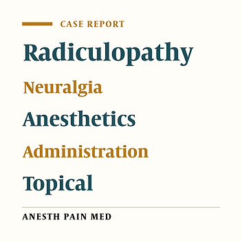 Novel Treatment of Radicular Pain With a Multi-Mechanistic Combination Topical Agent: A Case Series and Literature Review
