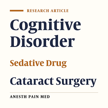 Comparison of the Effects of Dexmedetomidine and Remifentanil on Cognition State After Cataract Surgery