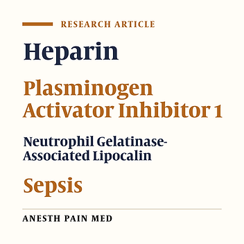 Cover image of the article: Comparison of the Effects of Subcutaneous Versus Continuous Infusion of Heparin on Key Inflammatory Parameters Following Sepsis