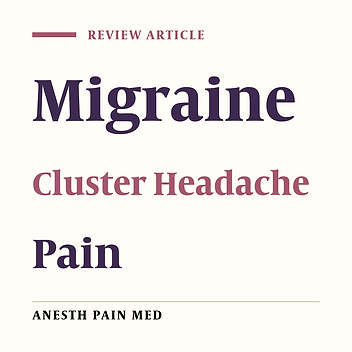 Current Understanding on Pain Mechanism in Migraine and Cluster Headache