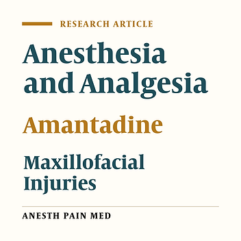 Effect of Preoperative Oral Amantadine on Acute and Chronic Postoperative Pain After Mandibular Fracture Surgery