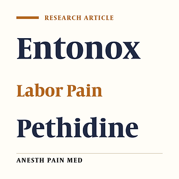 A Randomized Controlled Trial Comparing Use of Enthonox With Pethidine for Pain Relief in Primigravid Women During the Active Phase of Labor