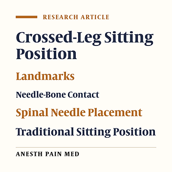 Comparison of Successful Spinal Needle Placement Between Crossed-Leg Sitting Position and Traditional Sitting Position in Patients Undergoing Urology Surgery