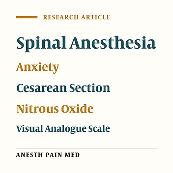 Nitrous Oxide Effect on Relieving Anxiety and Pain in Parturients Under Spinal Anesthesia for Caesarean Section