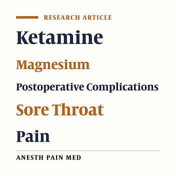 Magnesium and Ketamine Gargle and Postoperative Sore Throat