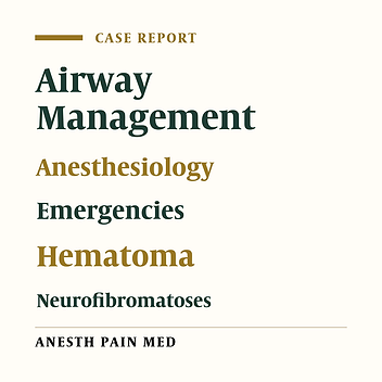 Developing Cervical Hematoma Following Jaw Thrust Maneuver Triggered Diagnosis of Neurofibromatosis: A Case Report and Brief Literature Review