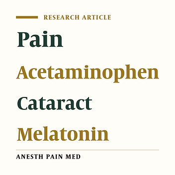 Efficacy of Preoperative Administration of Acetaminophen and Melatonin on Retrobulbar Block Associated Pain in Cataract Surgery