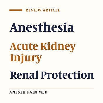 From Pre-Existing Renal Failure to Perioperative Renal Protection: The Anesthesiologist’s Dilemmas
