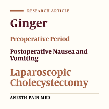 The Effect of Preoperative Zintoma Capsule on Postoperative Nausea and Vomiting After Laparoscopic Cholecystectomy