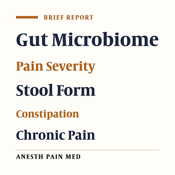 The Association Between Constipation or Stool Consistency and Pain Severity in Patients With Chronic Pain