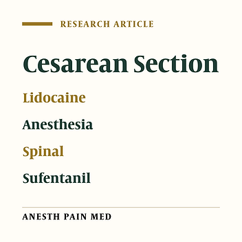 Minimum Appropriate Dose of Lidocaine with a Fixed Dose of Sufentanil Epinephrine Used for Spinal Anesthesia in Caesarian Section