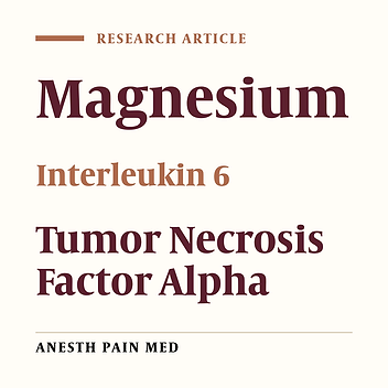Acute Effect of Intravenous Administration of Magnesium Sulfate on Serum Levels of Interleukin-6 and Tumor Necrosis Factor-? in Patients Undergoing Elective Coronary Bypass Graft With Cardiopulmonary Bypass