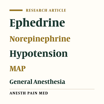 Comparison of Ephedrine vs. Norepinephrine in Treating Anesthesia-Induced Hypotension in Hypertensive Patients: Randomized Double-Blinded Study