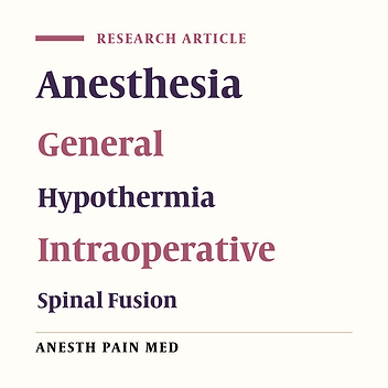 Comparative Study of the Effect of Warming at Various Temperatures on Biochemical, Hematologic, and Hemodynamic Parameters During Spinal Fusion Surgery Under Intravenous Anesthesia