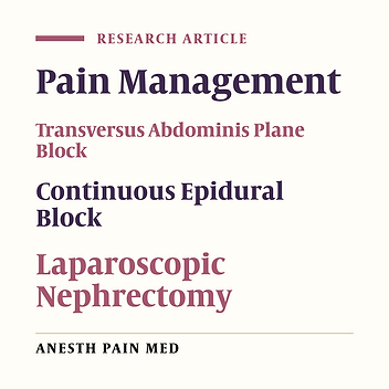 Comparison of Three-Quadrant Transversus Abdominis Plane Block and Continuous Epidural Block for Postoperative Analgesia After Transperitoneal Laparoscopic Nephrectomy