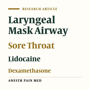 Comparison Between Lidocaine Inhalation and Intravenous Dexamethasone in Reducing Postoperative Sore Throat Frequency After Laryngeal Mask Insertion