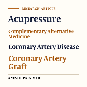 Effect of Acupressure on Pain Severity in Patients Undergoing Coronary Artery Graft: A Randomized Controlled Trial