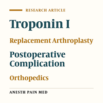 Perioperative Cardiac Troponin I Levels in Patients Undergoing Total Hip and Total Knee Arthroplasty: A Single Center Study