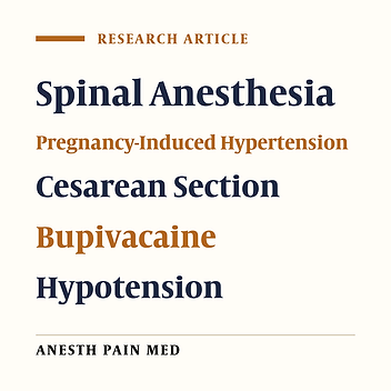 A Comparative Study of Fractionated Versus Single Dose Injection for Spinal Anesthesia During Cesarean Section in Patients with Pregnancy-Induced Hypertension