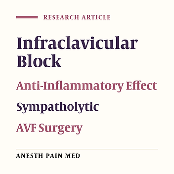 Sympatholytic and Anti-Inflammatory Effects of Ropivacaine and Bupivacaine After Infraclavicular Block in Arterio Venous Fistula Surgery