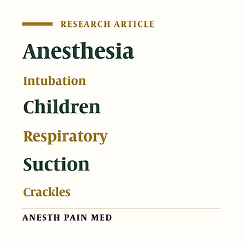 Evaluating the Effects of Post-Intubation Endotracheal Suctioning Before Surgery on Respiratory Parameters in Children with Airway Secretion