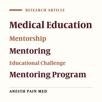 Improving the Training Process of Anesthesiology Residents Through the Mentorship-Based Approach