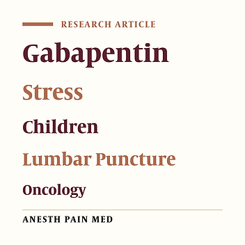 Gabapentin in Improvement of Procedural Sedation and Analgesia in Oncologic Pediatric Patients: A Clinical Trial
