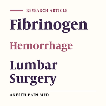 The Effect of Fibrinogen on Blood Loss After Lumbar Surgery: A Double-Blind Randomized Clinical Trial