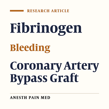 Investigating the Effect of Fibrinogen Injection on Bleeding in Coronary Artery Bypass Surgery: A Clinical Trial
