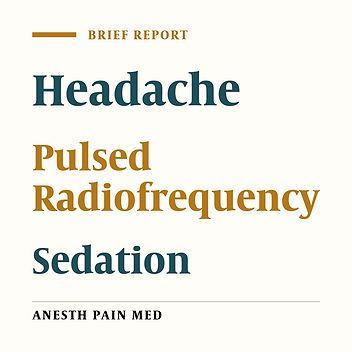 Can Pulsed Radiofrequency of the Occipital Nerves Cause Sedation? A New Perspective of Existing Knowledge
