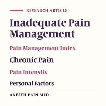 Assessment of Factors Predicting Inadequate Pain Management in Chronic Pain Patients