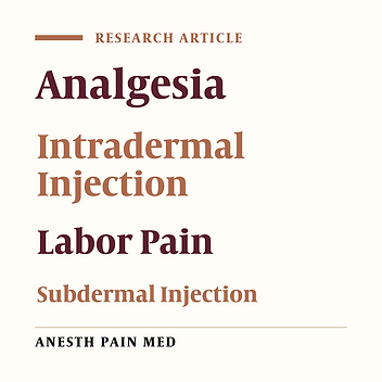 Comparative Analgesic Effects of Intradermal and Subdermal Injection of Sterile Water on Active Labor Pain