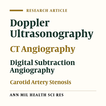 The Comparison between Digital Subtraction Angiography, CT Angiography, and Doppler Ultrasonography in Evaluation and Assessment of Carotid Artery Stenosis