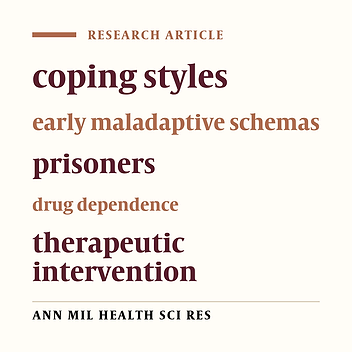 Comparing early maladaptive schemas and coping styles in drug dependent and non-dependent prisoners of Zahedan city, Iran