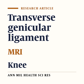 The Evaluation of Transverse Genicular Ligament Frequency in MRIs in Rasool-e-Akram Hospital