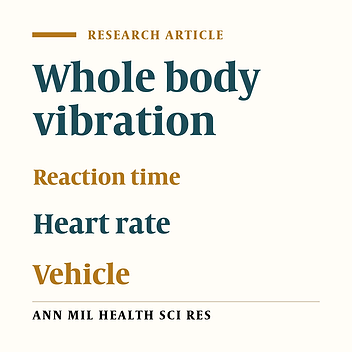 The effect of whole-body vibration on vehicle driver’s reaction time and mental and physiological workload