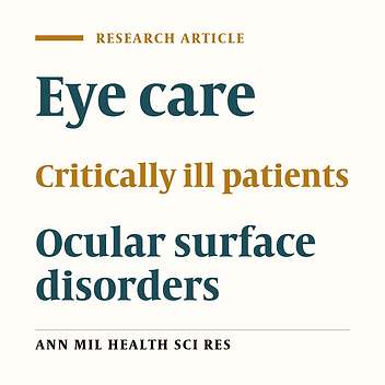 Comparing the Effectiveness of Two Methods of Eye Care in the Prevention of Ocular Surface Disorders in Patients Hospitalized in Intensive Care Unit